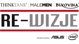 RE-WIZJE: Polska za 10 lat Problemy społeczne, BIZNES - Rusza ogólnopolski projekt ośrodka analitycznego THINKTANK, magazynu MaleMEN oraz BUKOVINA Terma Hotel Spa