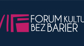 VI Forum Kultury bez Barier: Dostępna bibli1oteka – wymogi/potrzeby/możliwości